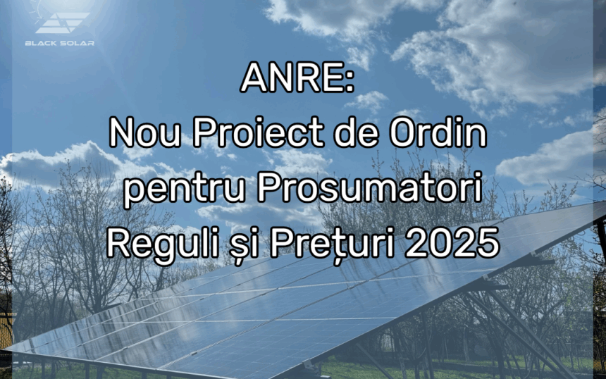 ANRE Nou Proiect de Ordin pentru Prosumatori - Reguli si Preturi in 2025