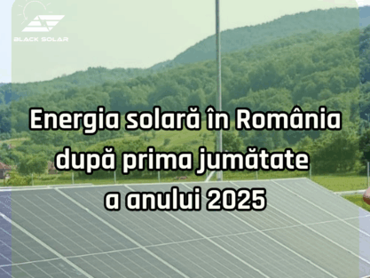 Energia solară în România după prima jumătate a anului 2025