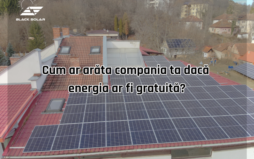 Cum ar arăta compania ta dacă energia ar fi gratuită?
