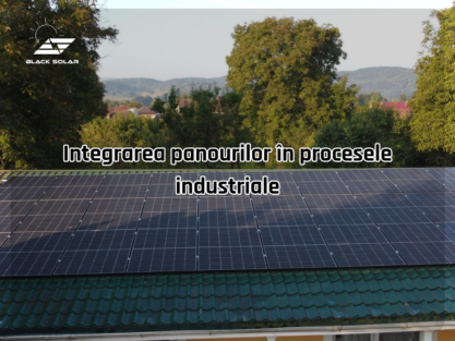Integrarea panourilor în procesele industriale