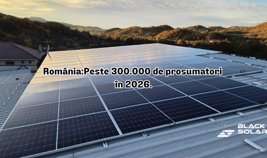 RomâniaPeste 300.000 de prosumatori în 2026.
